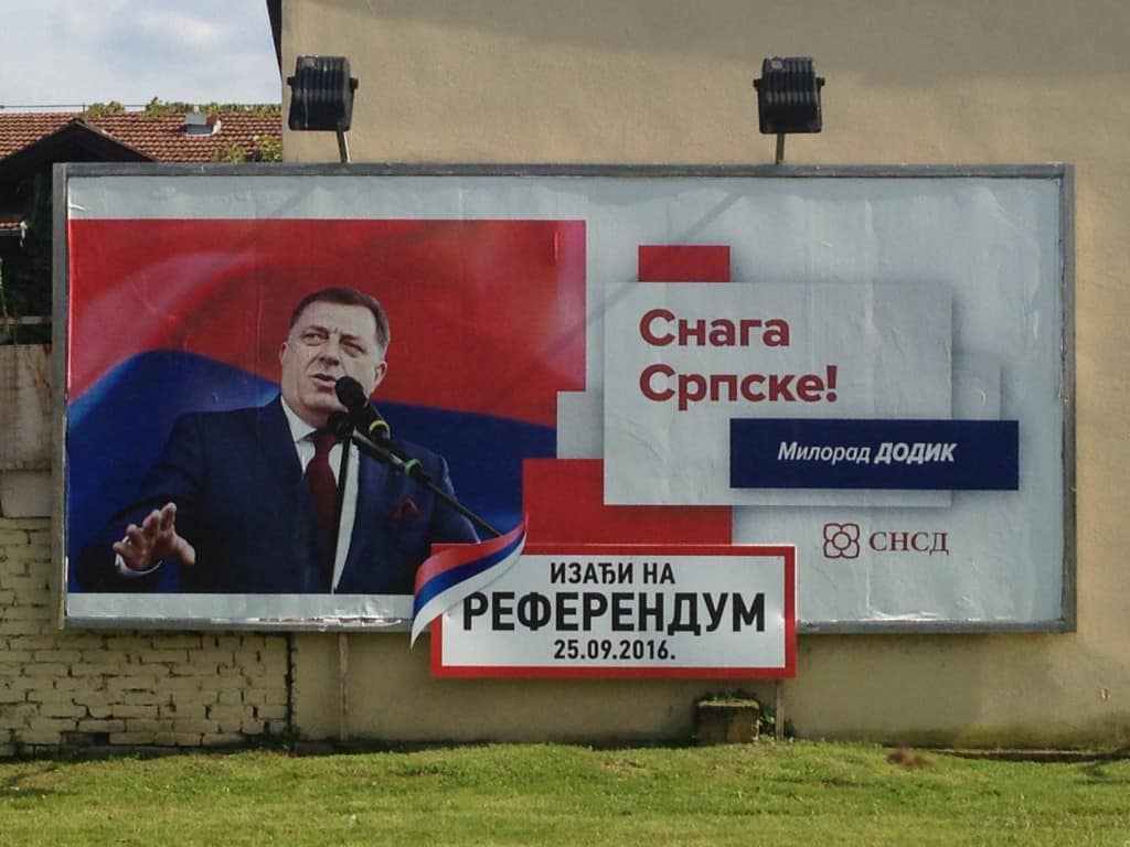 A billboard in the heart of Banja Luka showing Republika Srpska President Milorad Dodik urging Bosnian Serbs to vote in the state holiday referendum